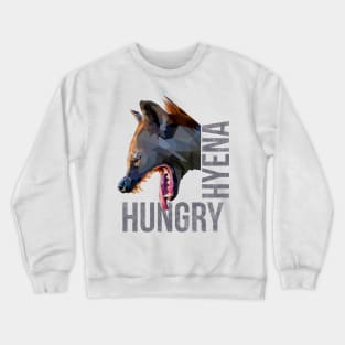 Hungry Hyena Crewneck Sweatshirt